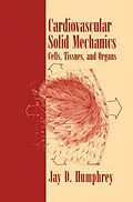 E-Book (pdf) Cardiovascular Solid Mechanics von Jay D. Humphrey