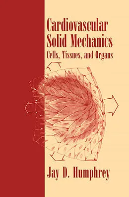 E-Book (pdf) Cardiovascular Solid Mechanics von Jay D. Humphrey