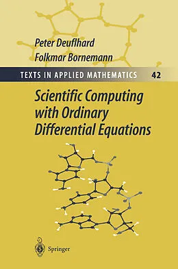 E-Book (pdf) Scientific Computing with Ordinary Differential Equations von Peter Deuflhard, Folkmar Bornemann