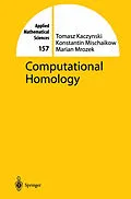 E-Book (pdf) Computational Homology von Tomasz Kaczynski, Konstantin Mischaikow, Marian Mrozek