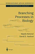 E-Book (pdf) Branching Processes in Biology von Marek Kimmel, David E. Axelrod