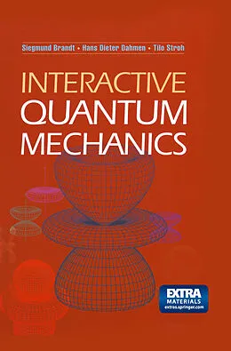E-Book (pdf) Interactive Quantum Mechanics von Siegmund Brandt, Hans D. Dahmen, T. Stroh
