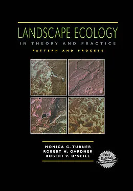 E-Book (pdf) Landscape Ecology in Theory and Practice von Monica G. Turner, Robert H. Gardner, Robert V. O'Neill