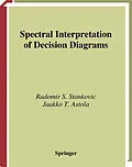 E-Book (pdf) Spectral Interpretation of Decision Diagrams von Radomir Stankovic, Jaakko T. Astola
