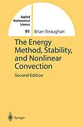 E-Book (pdf) The Energy Method, Stability, and Nonlinear Convection von Brian Straughan
