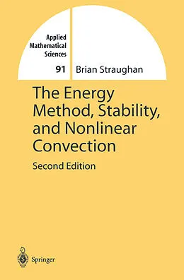 E-Book (pdf) The Energy Method, Stability, and Nonlinear Convection von Brian Straughan