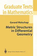 E-Book (pdf) Metric Structures in Differential Geometry von Gerard Walschap