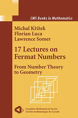 E-Book (pdf) 17 Lectures on Fermat Numbers von Michal Krizek, Florian Luca, Lawrence Somer