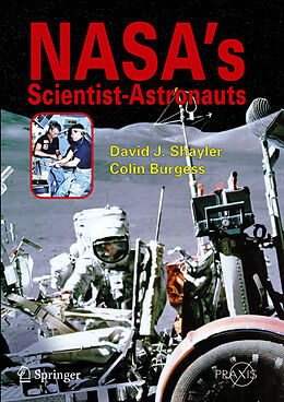 Kartonierter Einband NASA's Scientist-Astronauts von Colin Burgess, Shayler David