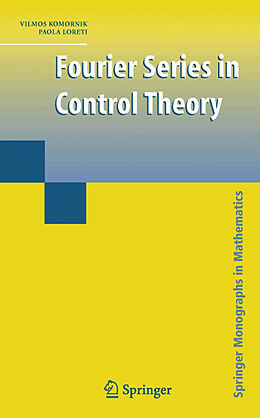 Livre Relié Fourier Series in Control Theory de Paola Loreti, Vilmos Komornik