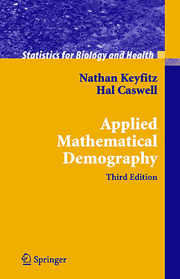 Livre Relié Applied Mathematical Demography de Nathan Keyfitz, Hal Caswell