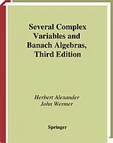 E-Book (pdf) Several Complex Variables and Banach Algebras von Herbert Alexander, John Wermer
