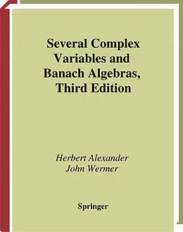 E-Book (pdf) Several Complex Variables and Banach Algebras von Herbert Alexander, John Wermer