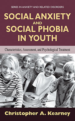 Livre Relié Social Anxiety and Social Phobia in Youth de Christopher Kearney