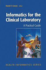 E-Book (pdf) Informatics for the Clinical Laboratory von D. F. Moore, Daniel F. Cowan