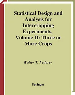 E-Book (pdf) Statistical Design and Analysis for Intercropping Experiments von Walter T. Federer