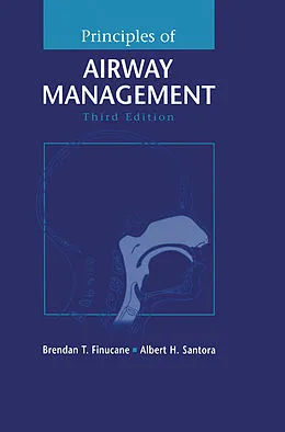 E-Book (pdf) Principles of Airway Management von Brendan T. Finucane, Albert Santora