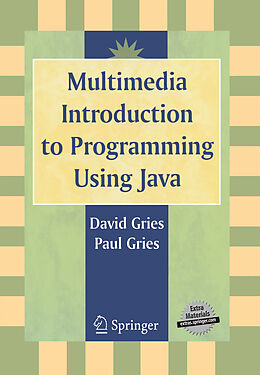 Kartonierter Einband Multimedia Introduction to Programming Using Java von David Gries, Paul Gries