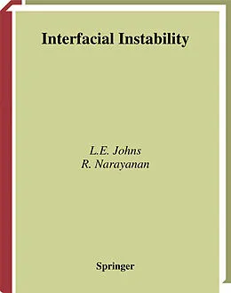 E-Book (pdf) Interfacial Instability von Lewis E. Johns, Ranga Narayanan