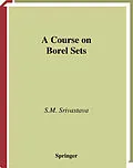 E-Book (pdf) A Course on Borel Sets von S. M. Srivastava