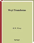 E-Book (pdf) Weyl Transforms von M. W. Wong