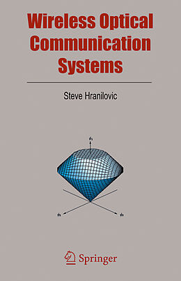 Livre Relié Wireless Optical Communication Systems de Steve Hranilovic