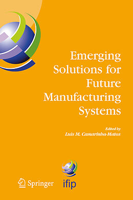 Livre Relié Emerging Solutions for Future Manufacturing Systems de L. M. Camarinha-Matos