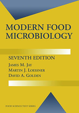 Livre Relié Modern Food Microbiology de James M. Jay, Martin J. Loessner, David A. Golden