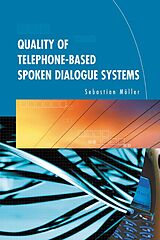 eBook (pdf) Quality of Telephone-Based Spoken Dialogue Systems de Sebastian Möller