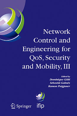 Livre Relié Network Control and Engineering for QOS, Security and Mobility, III de Gaiti