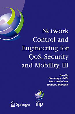 Fester Einband Network Control and Engineering for QOS, Security and Mobility, III von Gaiti