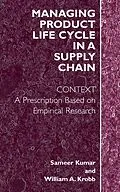 E-Book (pdf) Managing Product Life Cycle in a Supply Chain von Sameer Kumar, William A. Krob