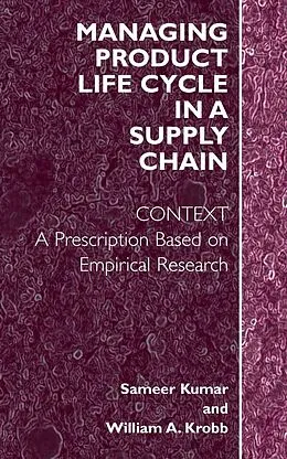 E-Book (pdf) Managing Product Life Cycle in a Supply Chain von Sameer Kumar, William A. Krob