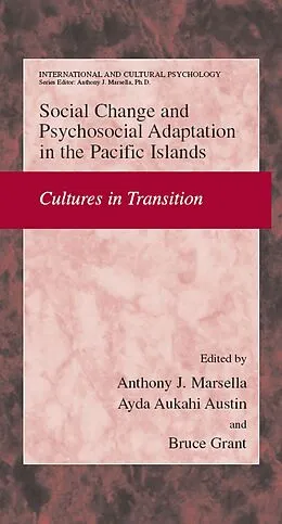 E-Book (pdf) Social Change and Psychosocial Adaptation in the Pacific Islands von Anthony J. Marsella, Ayda Aukahi Austin, Bruce Grant