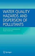 E-Book (pdf) Water Quality Hazards and Dispersion of Pollutants von Wlodzimierz Czernuszenko, Pawel Rowinski
