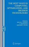 E-Book (pdf) The Next Wave in Computing, Optimization, and Decision Technologies von Bruce Golden, S. Raghavan, Edward Wasil