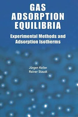 E-Book (pdf) Gas Adsorption Equilibria von Jürgen U. Keller, Reiner Staudt