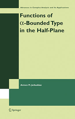 Livre Relié Functions of a-Bounded Type in the Half-Plane de A.M. Jerbashian