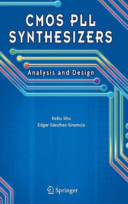 eBook (pdf) CMOS PLL Synthesizers: Analysis and Design de Keliu Shu, Edgar Sanchez-Sinencio