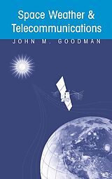 E-Book (pdf) Space Weather & Telecommunications von John M. Goodman