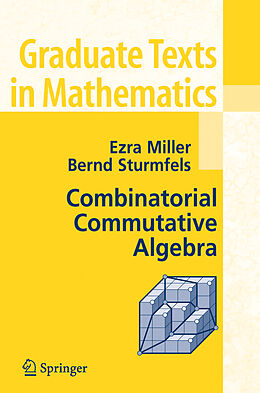 Couverture cartonnée Combinatorial Commutative Algebra de Ezra Miller, Bernd Sturmfels