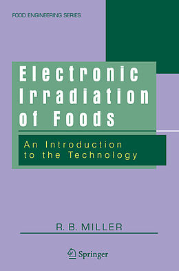 Livre Relié Electronic Irradiation of Foods de R. B. Miller