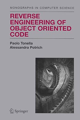 eBook (pdf) Reverse Engineering of Object Oriented Code de Paolo Tonella, Alessandra Potrich