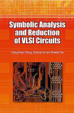 Livre Relié Symbolic Analysis and Reduction of VLSI Circuits de Chung-Kuan Cheng, Zhanhai Qin