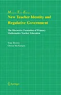 E-Book (pdf) New Teacher Identity and Regulative Government von Tony Brown, Olwen Mcnamara