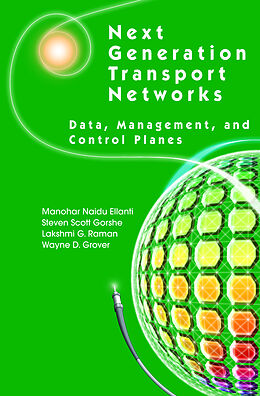 Livre Relié Next Generation Transport Networks de Manohar Naidu Ellanti, Steven Scott Gorshe, Lakshmi G. Raman