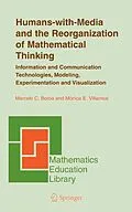 E-Book (pdf) Humans-with-Media and the Reorganization of Mathematical Thinking von Marcelo C. Borba, Monica E. Villarreal