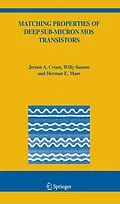 E-Book (pdf) Matching Properties of Deep Sub-Micron MOS Transistors von Jeroen A. Croon, Willy M Sansen, Herman E. Maes