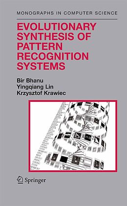 eBook (pdf) Evolutionary Synthesis of Pattern Recognition Systems de Bir Bhanu, Yingqiang Lin, Krzysztof Krawiec