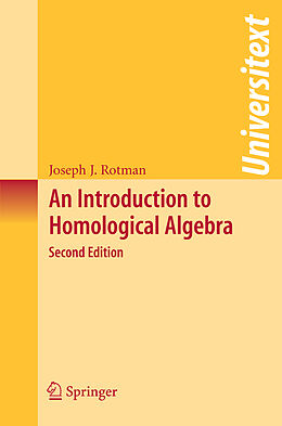 Kartonierter Einband An Introduction to Homological Algebra von Joseph J. Rotman